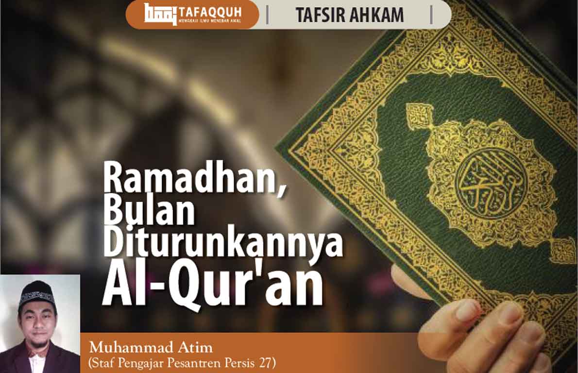 Ramadhan, Bulan Diturunkannya Al-Qur’an - Majalah Islam Digital Tafaqquh