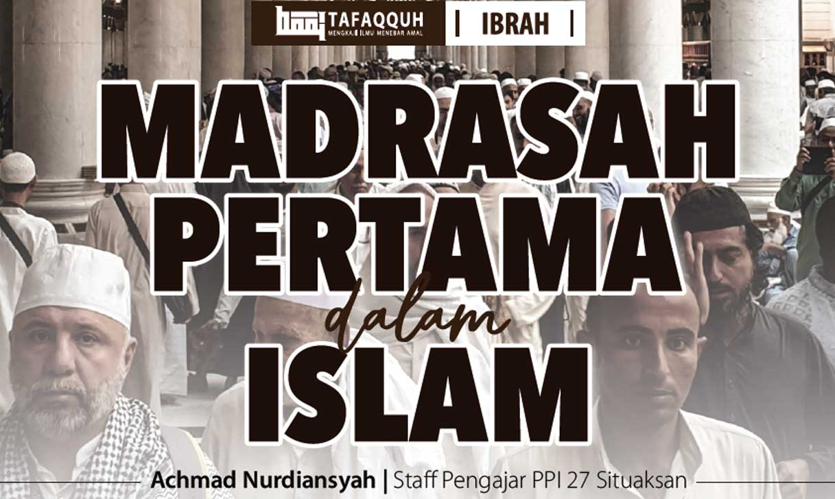 Madrasah Pertama Dalam Islam